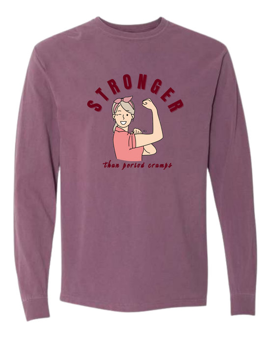 Stronger Than Period Cramps - Comfort Colors - Heavyweight Long Sleeve Tee - Assorted Colors