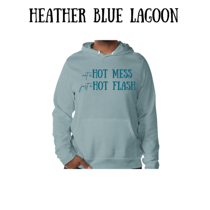 not a hot mess just a hot flash - sponge fleece hoodie - blues, purples