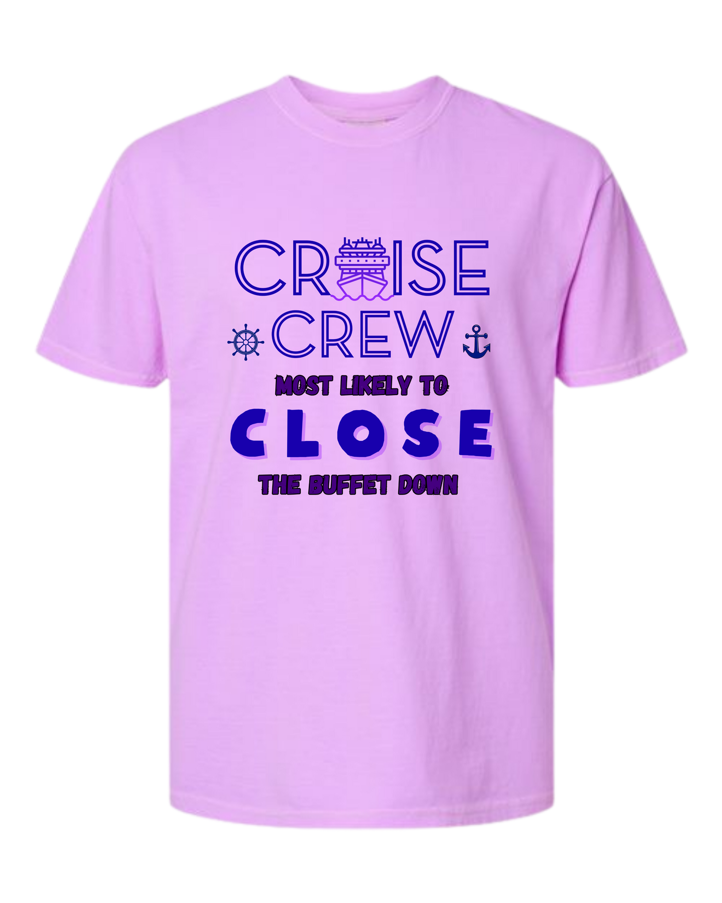 Cruise Crew Most Likely to Close the Buffet Down - Comfort Colors - Heavyweight Unisex Tee - Pinks & Purples