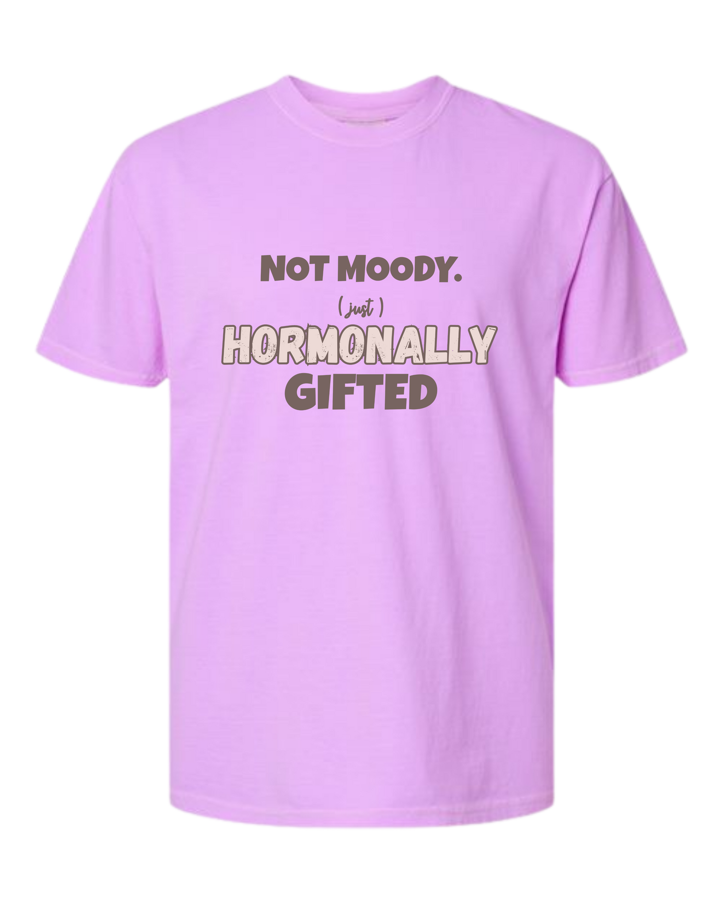 Not Moody. (just) Hormonally Gifted - Comfort Colors - Heavyweight Unisex Tee - Pinks & Purples