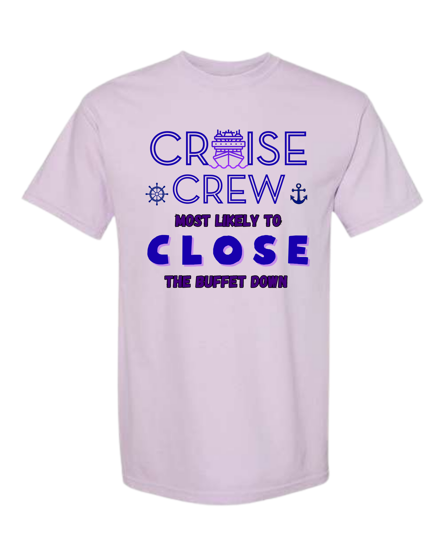 Cruise Crew Most Likely to Close the Buffet Down - Comfort Colors - Heavyweight Unisex Tee - Pinks & Purples
