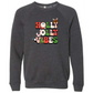 Holly Jolly Vibes - Sponge Fleece Raglan Sweatshirt - Greens, Neutrals