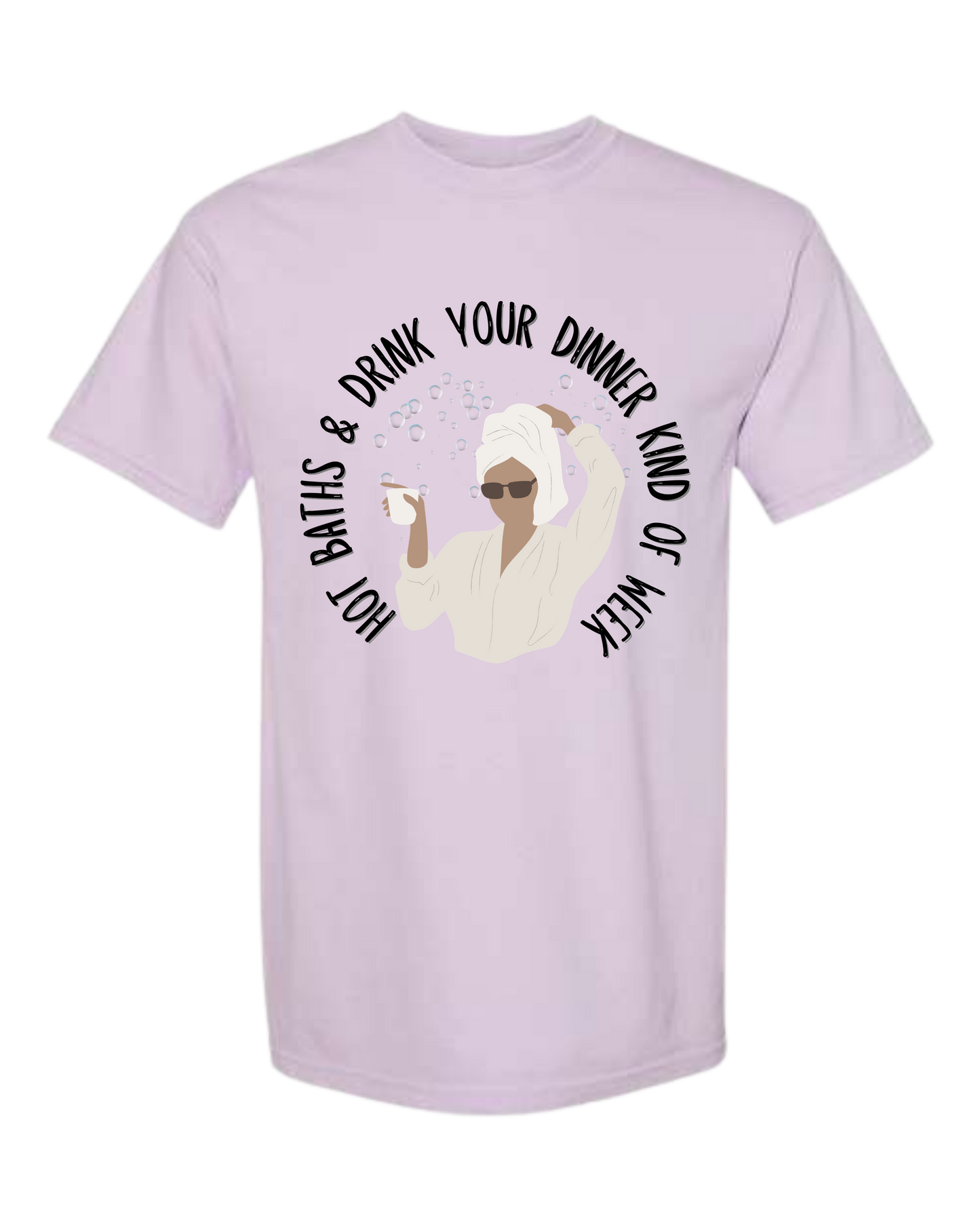 Hot Baths and Drink Your Dinner Kind of Week - Comfort Colors - Heavyweight Unisex Tee - Pinks & Purples