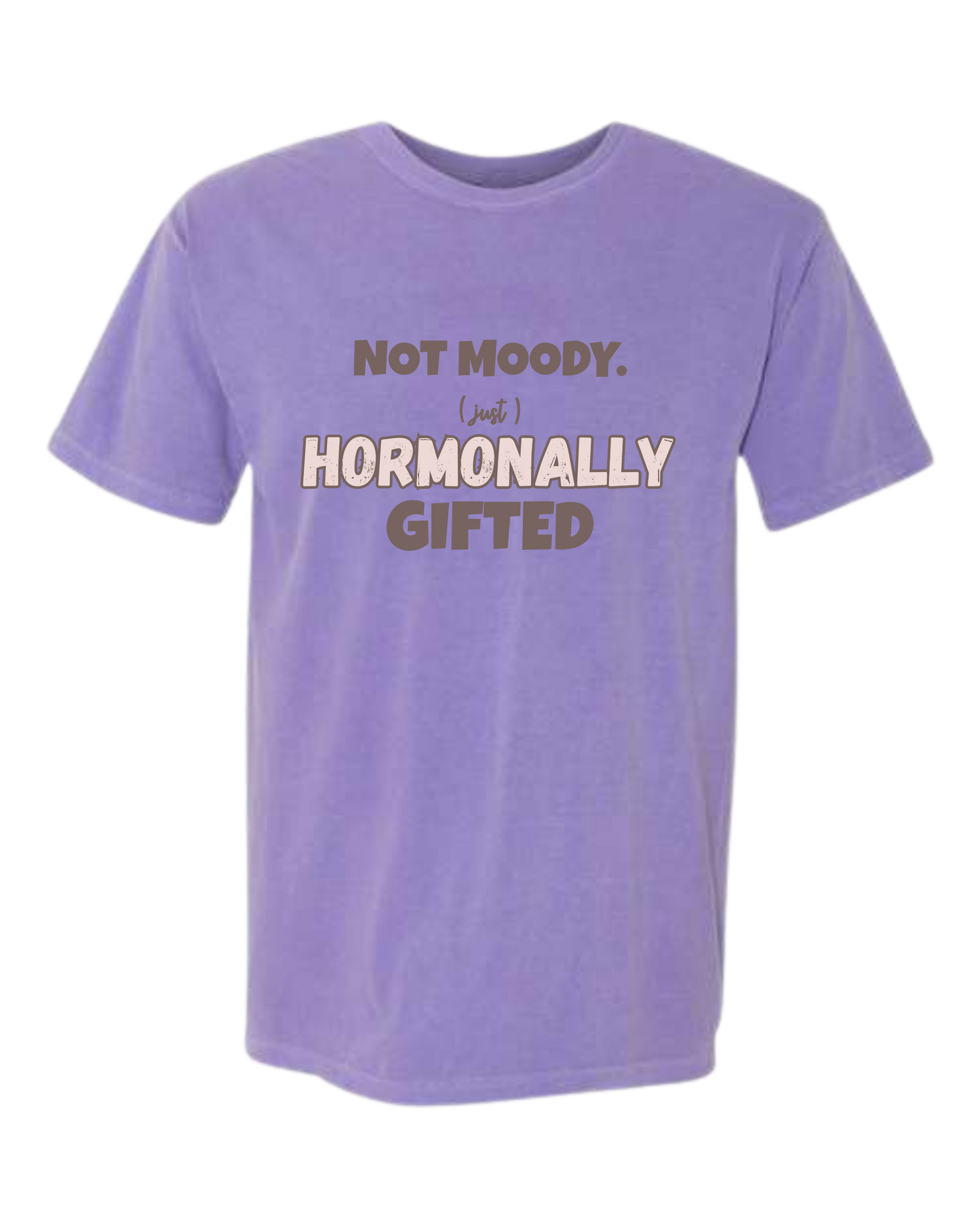 Not Moody. (just) Hormonally Gifted - Comfort Colors - Heavyweight Unisex Tee - Pinks & Purples