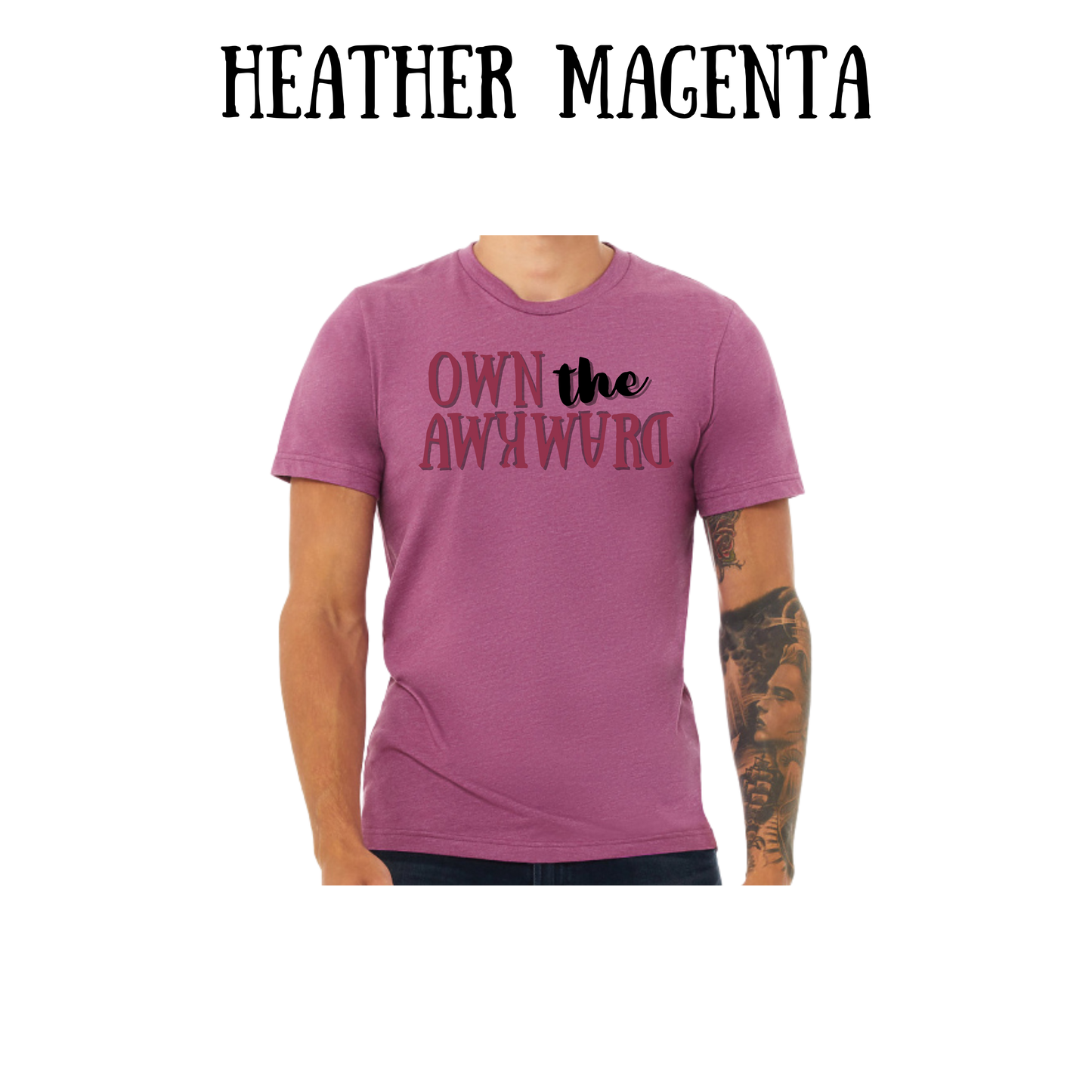 own the awkward - unisex tee - pinks, purples, neutrals