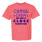 Cruise Crew Most Likely to Close the Buffet Down - Comfort Colors - Heavyweight Unisex Tee - Pinks & Purples