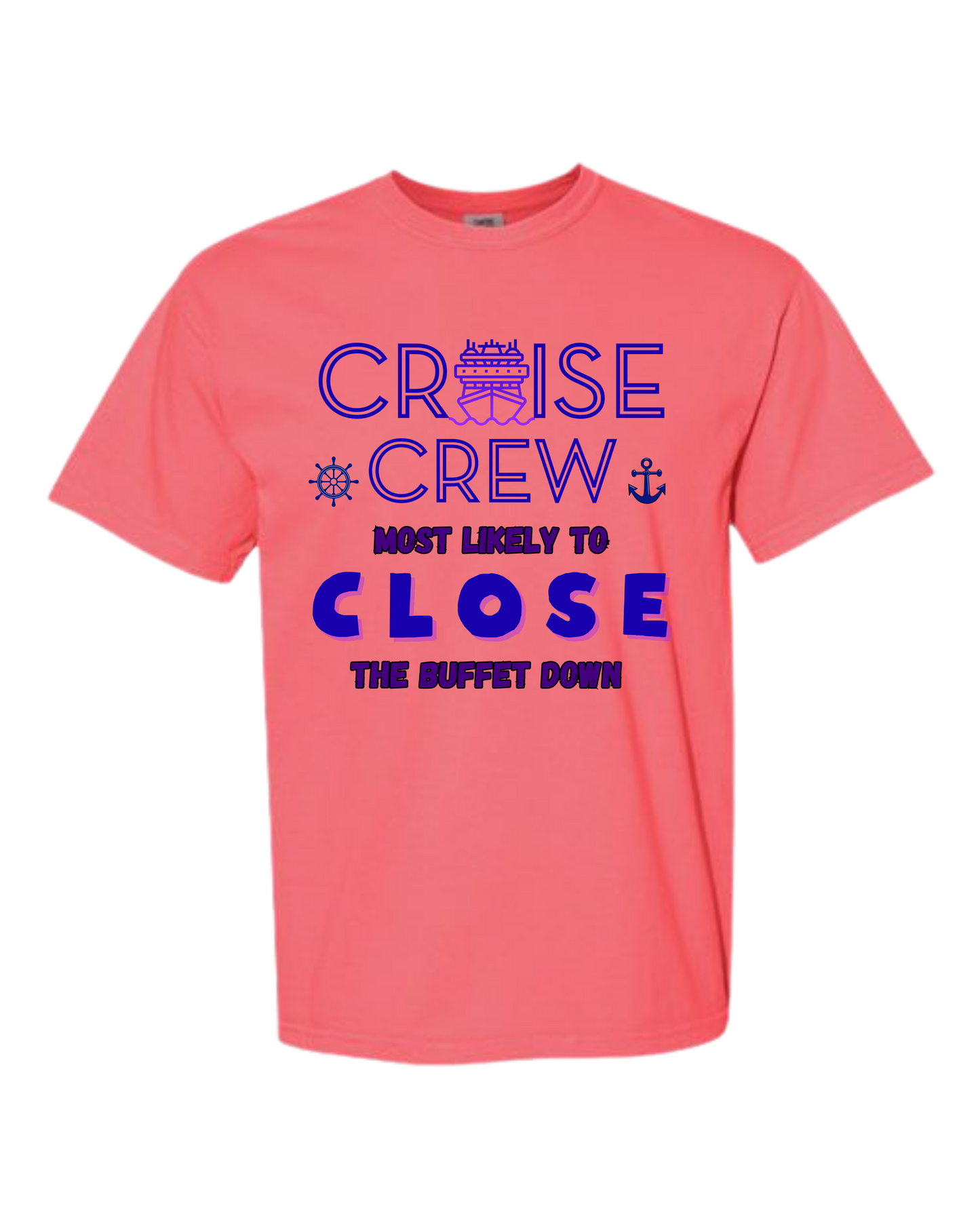 Cruise Crew Most Likely to Close the Buffet Down - Comfort Colors - Heavyweight Unisex Tee - Pinks & Purples