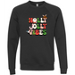 Holly Jolly Vibes - Sponge Fleece Raglan Sweatshirt - Greens, Neutrals