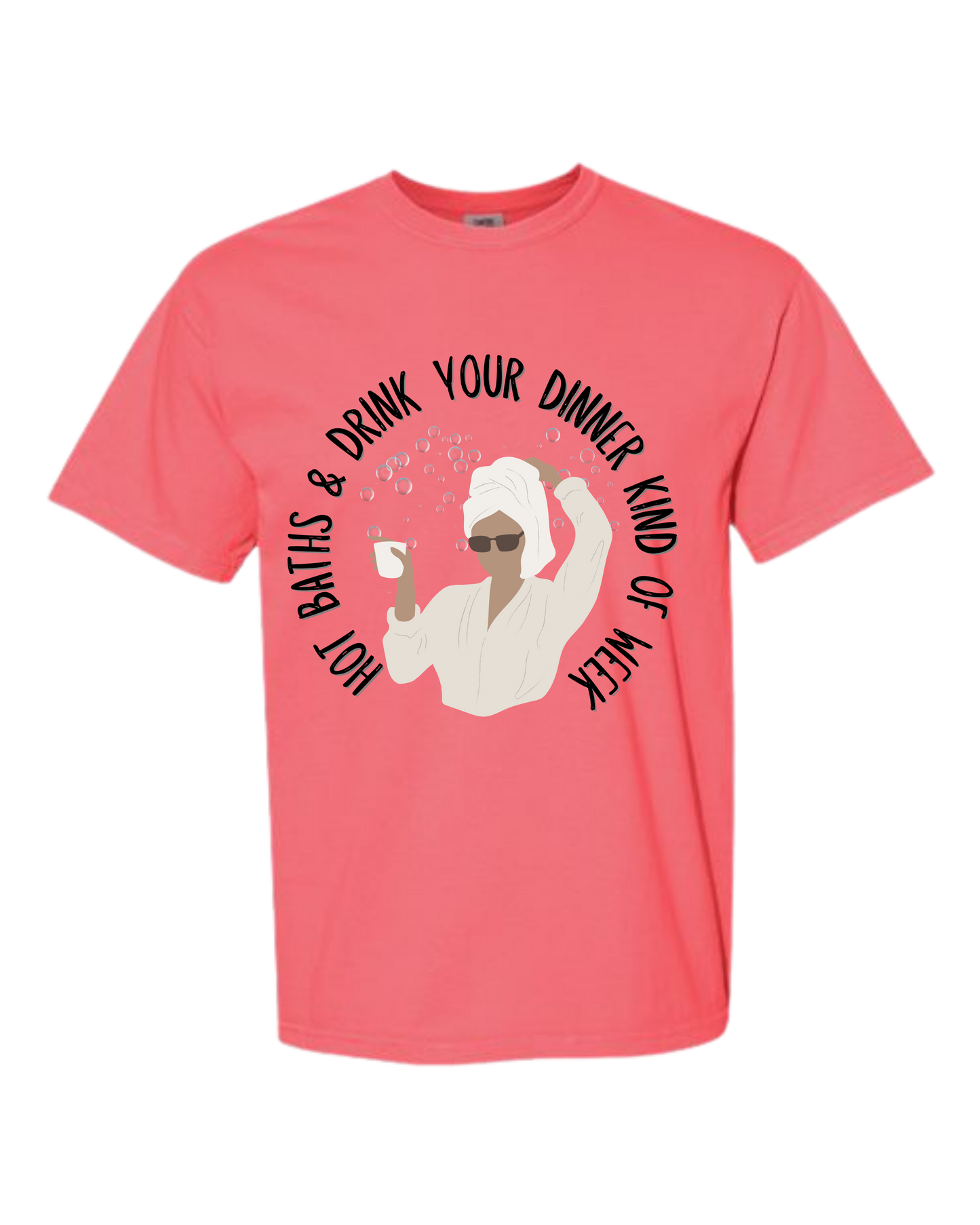Hot Baths and Drink Your Dinner Kind of Week - Comfort Colors - Heavyweight Unisex Tee - Pinks & Purples