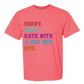 Sorry. Can't. Date With A Bat Boy. Bye. - Comfort Colors - Heavyweight Unisex Tee - Pinks & Purples