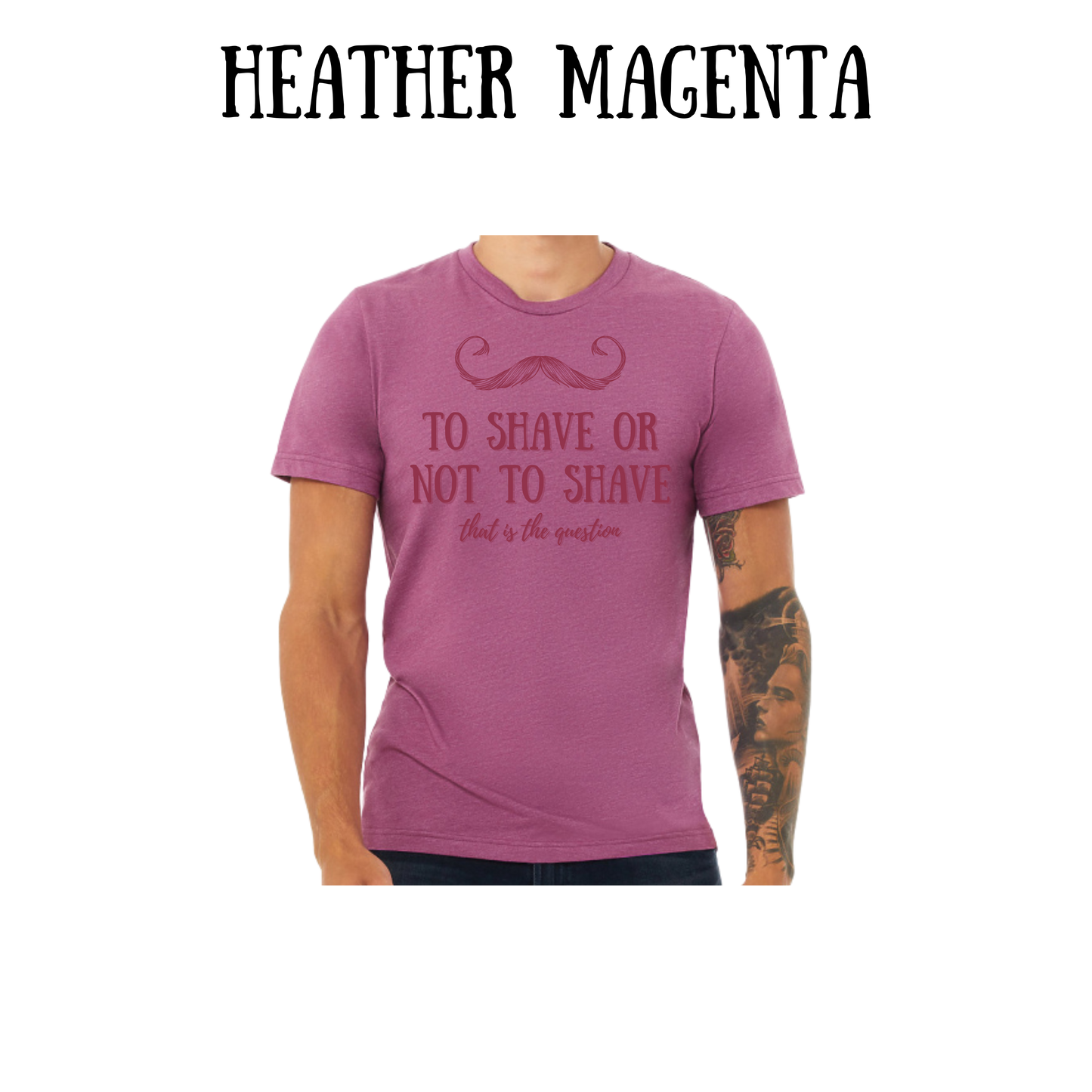 to shave or not to shave - unisex tee - pinks, purples, neutrals