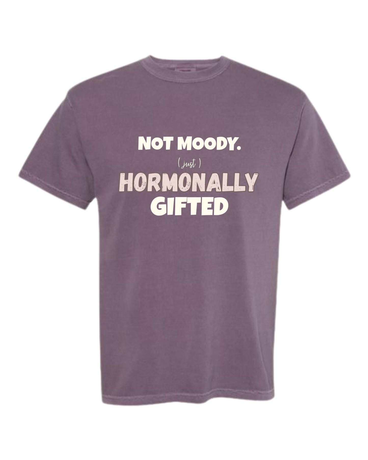 Not Moody. (just) Hormonally Gifted - Comfort Colors - Heavyweight Unisex Tee - Pinks & Purples