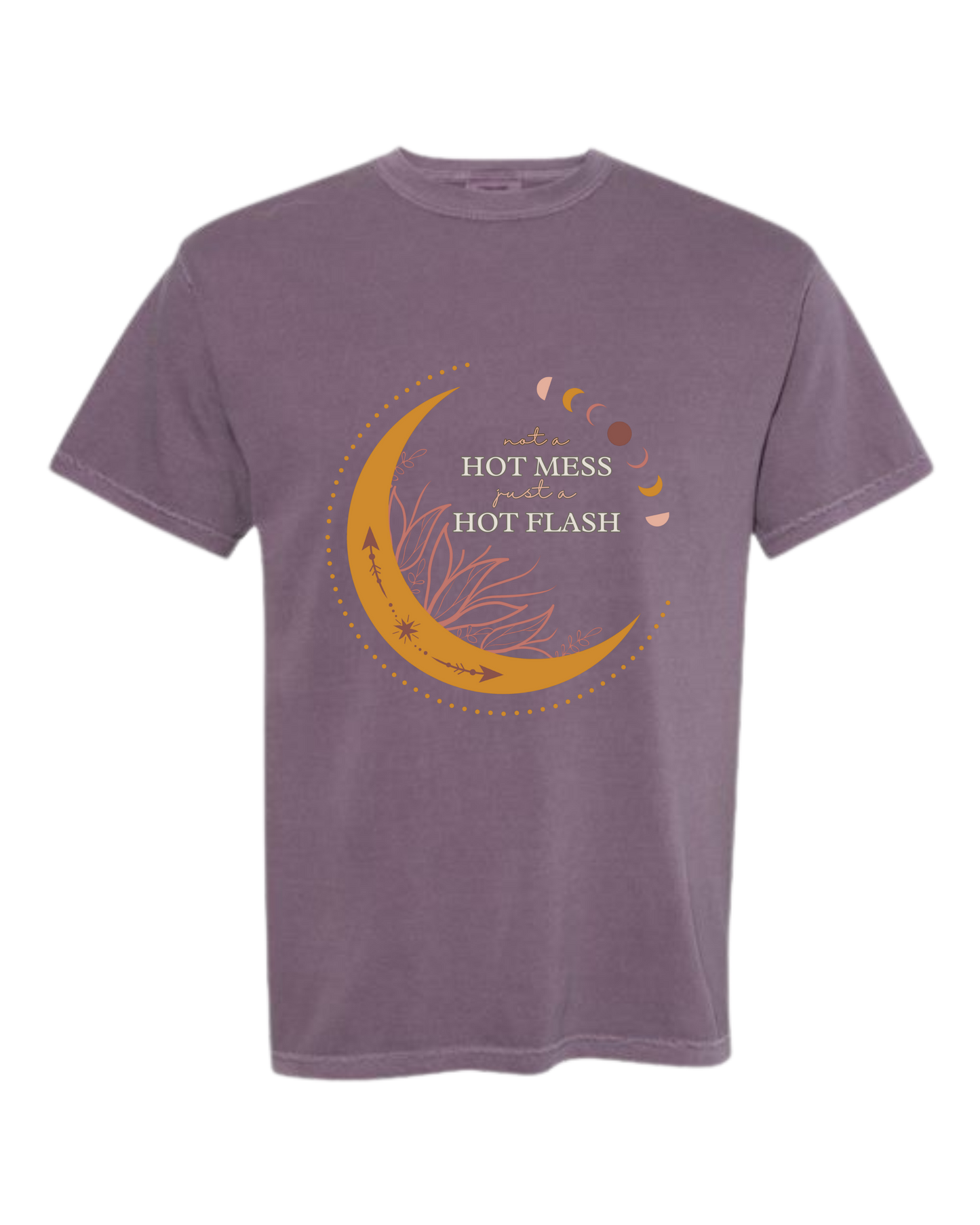 Not A Hot Mess Just A Hot Flash - Comfort Colors - Heavyweight Unisex Tee - Pinks & Purples