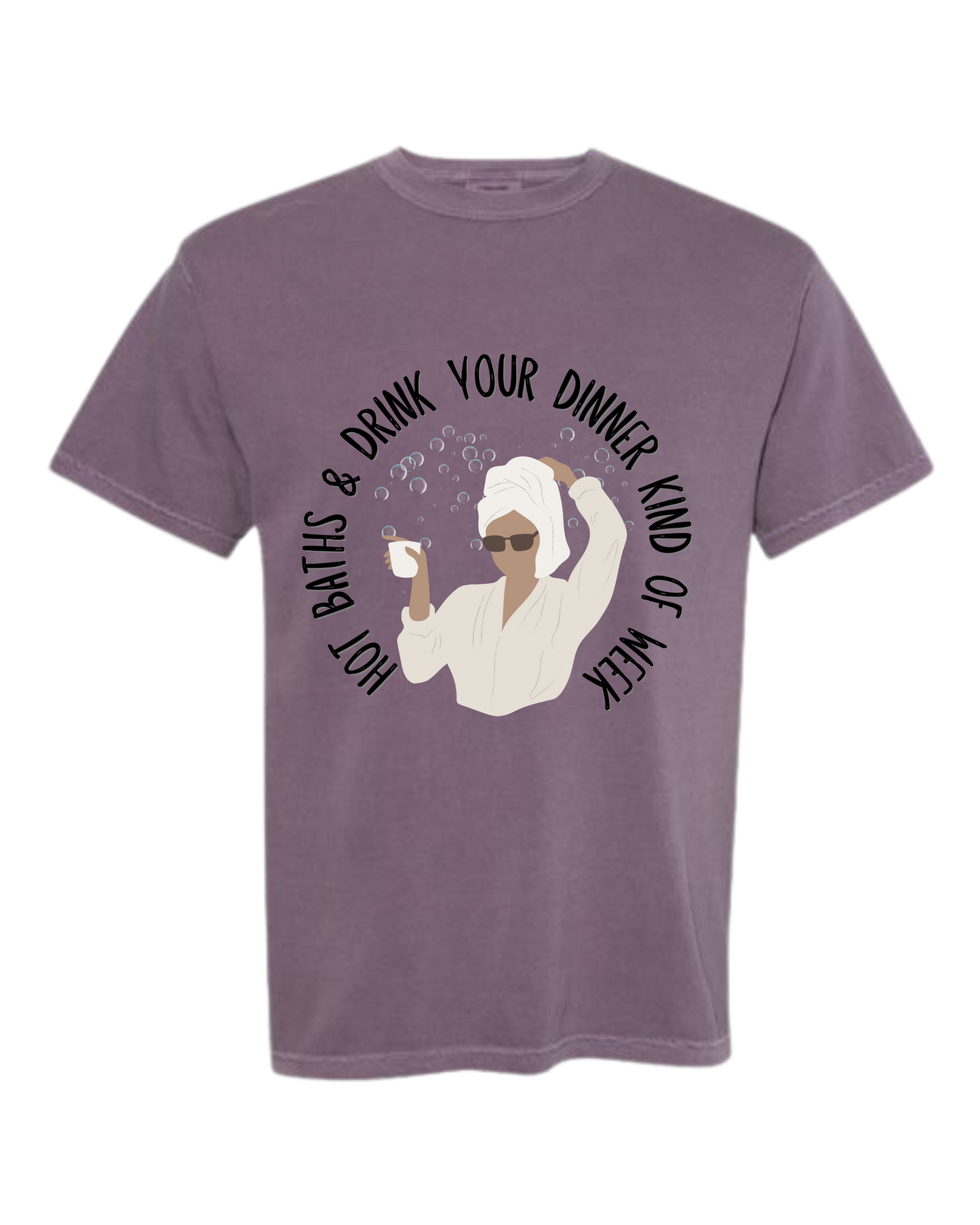 Hot Baths and Drink Your Dinner Kind of Week - Comfort Colors - Heavyweight Unisex Tee - Pinks & Purples
