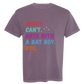 Sorry. Can't. Date With A Bat Boy. Bye. - Comfort Colors - Heavyweight Unisex Tee - Pinks & Purples