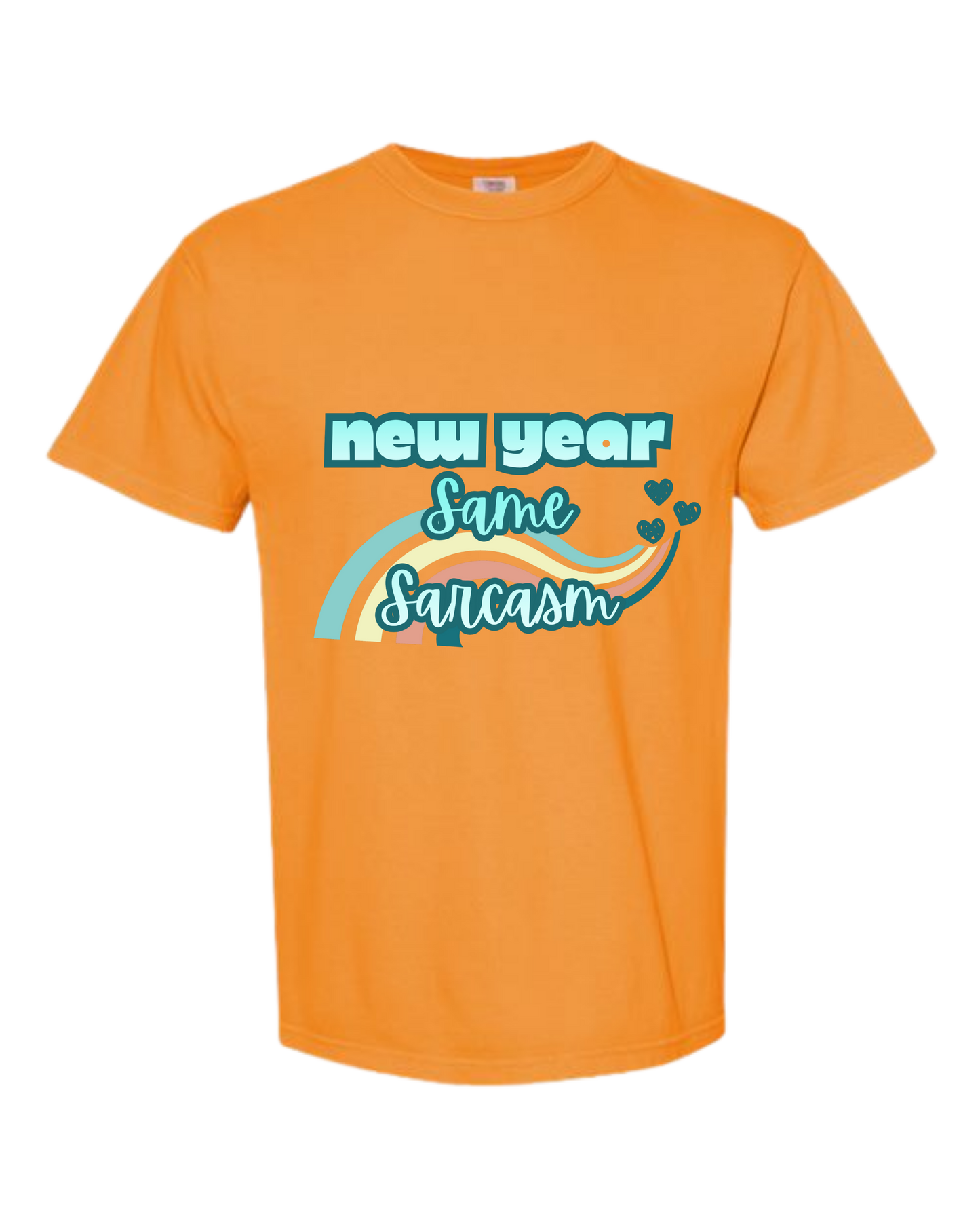 New Year Same Sarcasm - Comfort Colors - Heavyweight Unisex Tee - Yellows, Oranges, Reds