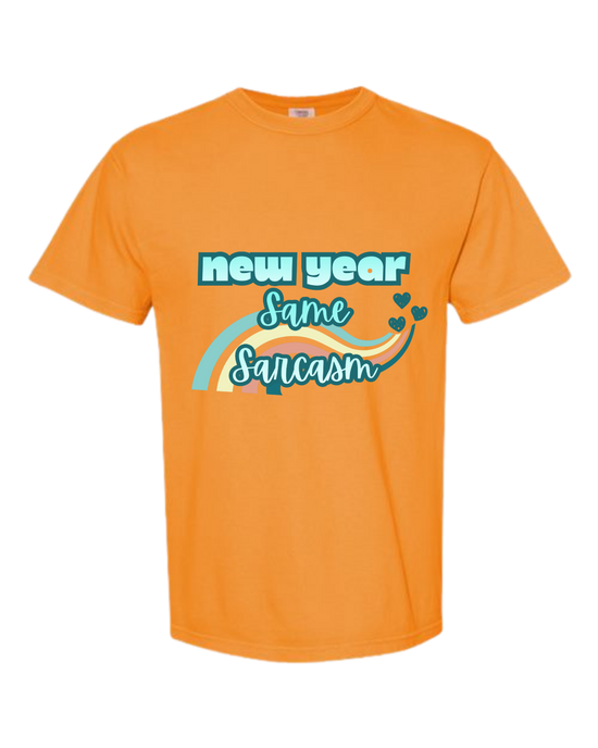 New Year Same Sarcasm - Comfort Colors - Heavyweight Unisex Tee - Yellows, Oranges, Reds