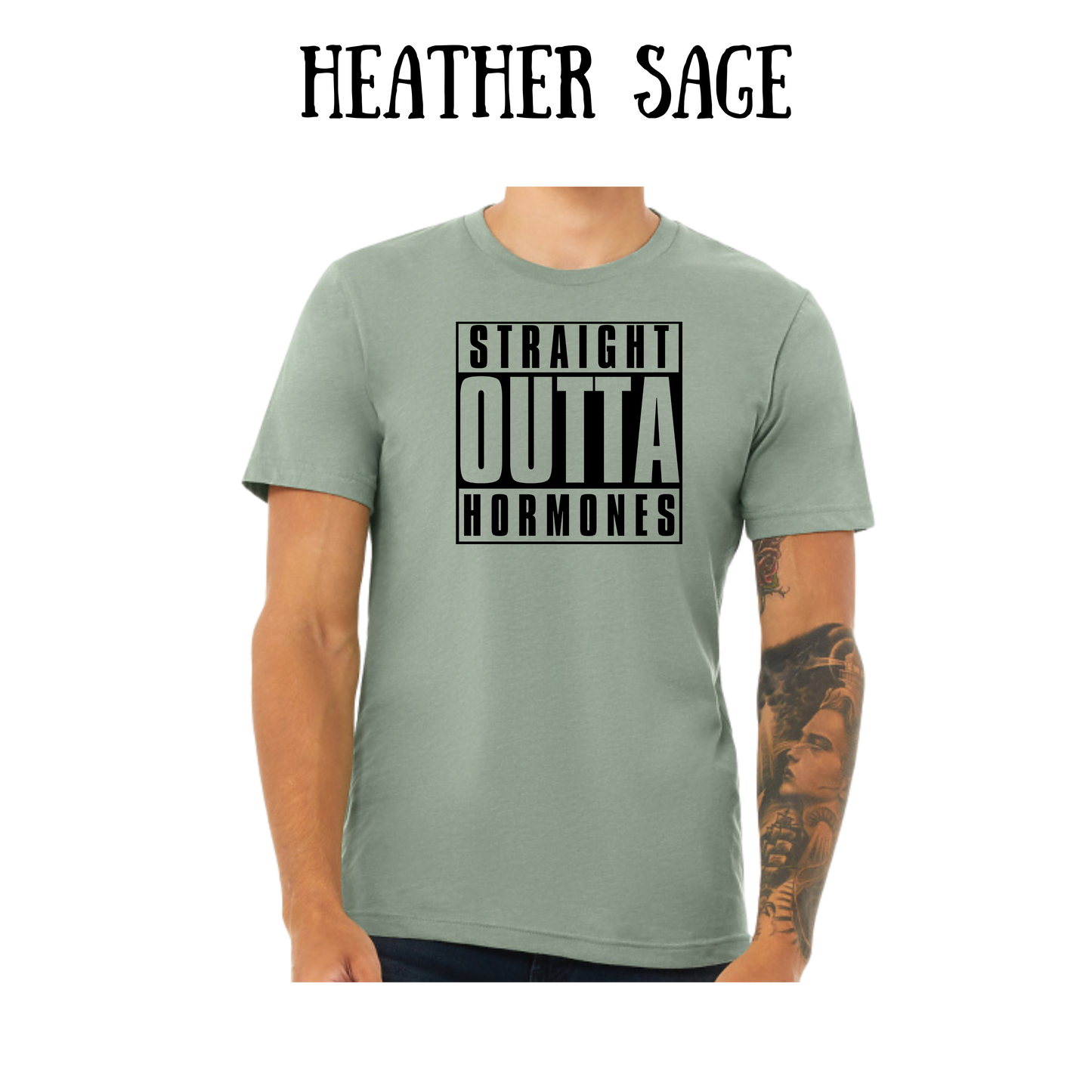 straight outta hormones - unisex tee - greens