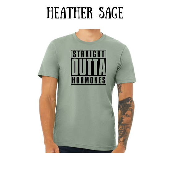 straight outta hormones - unisex tee - greens