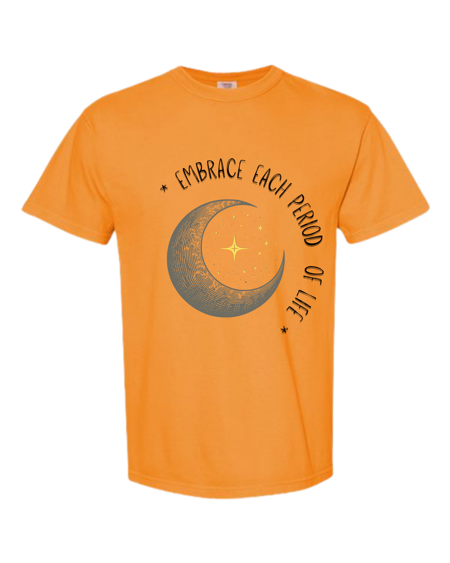 Embrace Each Period of Life - Comfort Colors - Heavyweight Unisex Tee - Yellows, Oranges, Reds