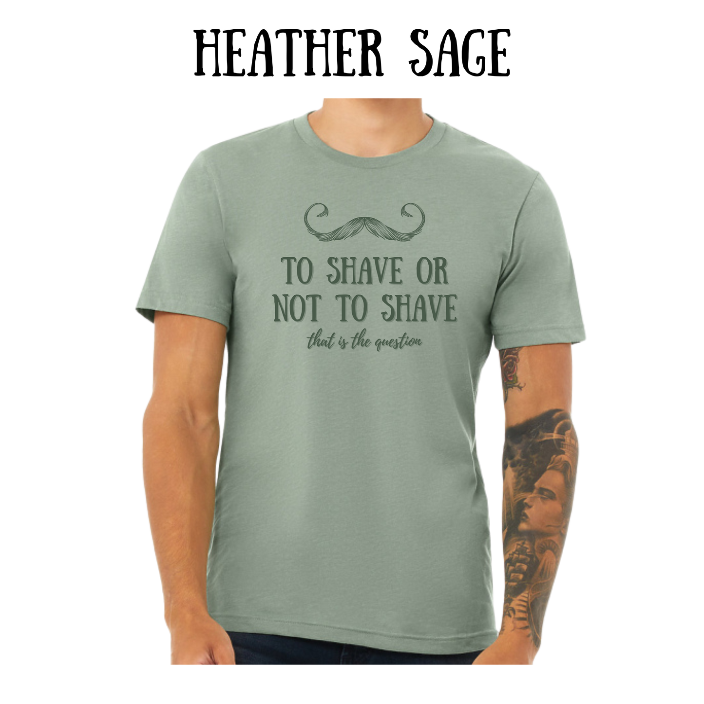 to shave or not to shave - unisex tee - greens