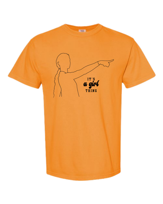 It's A Girl Thing - Comfort Colors - Heavyweight Unisex Tee - Yellows, Oranges, Reds