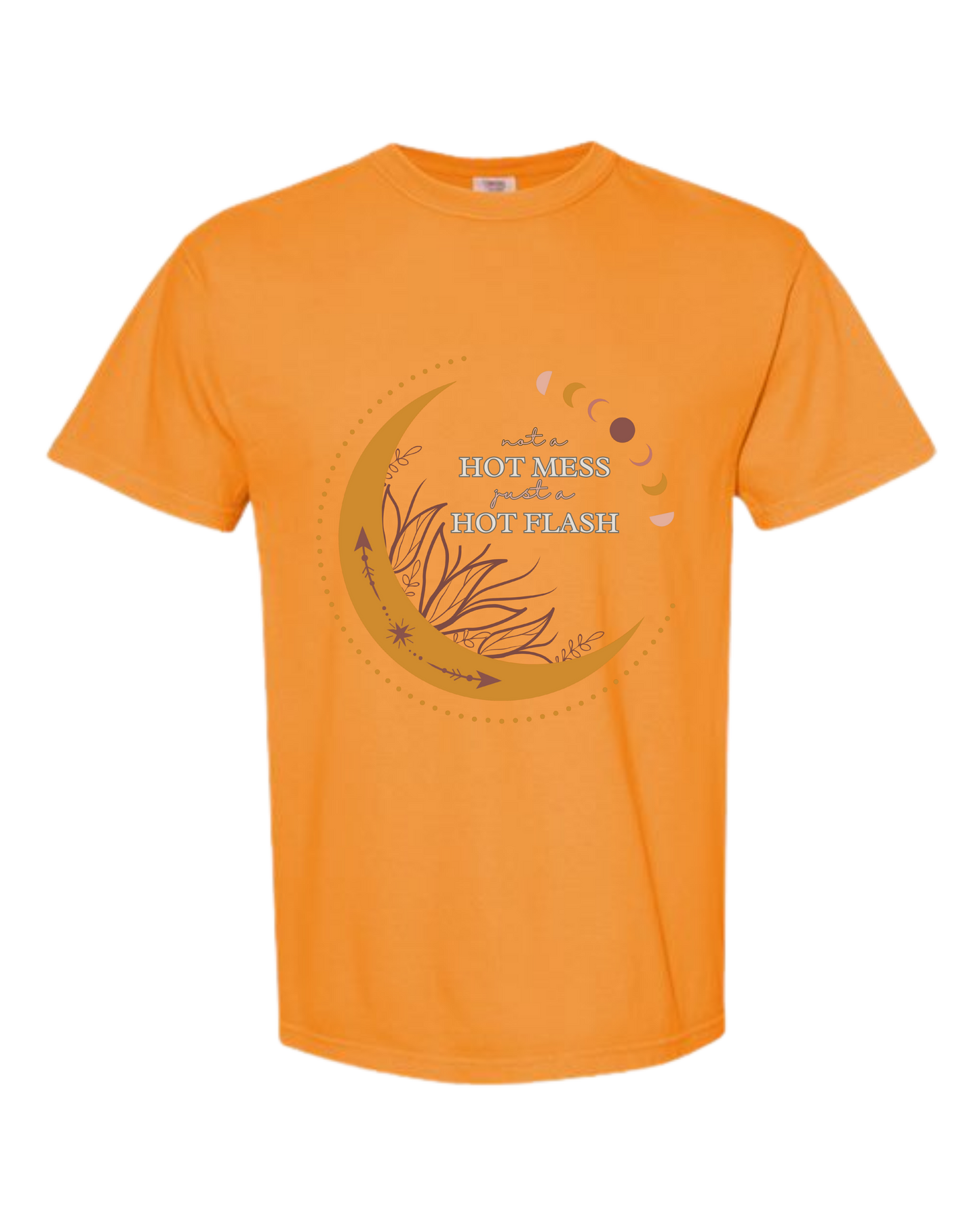 Not A Hot Mess Just A Hot Flash - Comfort Colors - Heavyweight Unisex Tee - Yellows, Oranges, Reds