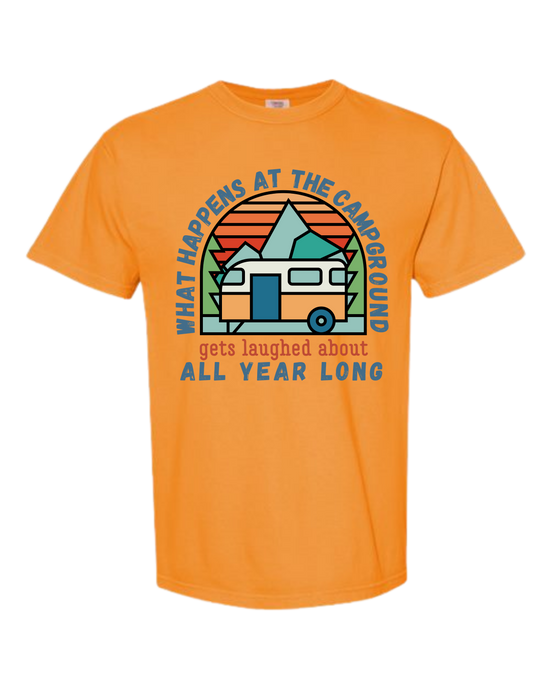 What Happens At The Campground - Comfort Colors - Heavyweight Unisex Tee - Yellows, Oranges, Reds
