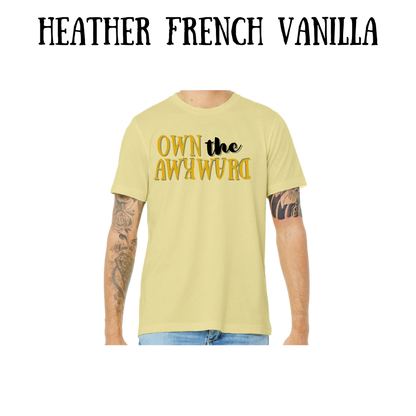 own the awkward - unisex tee - yellows, oranges, reds