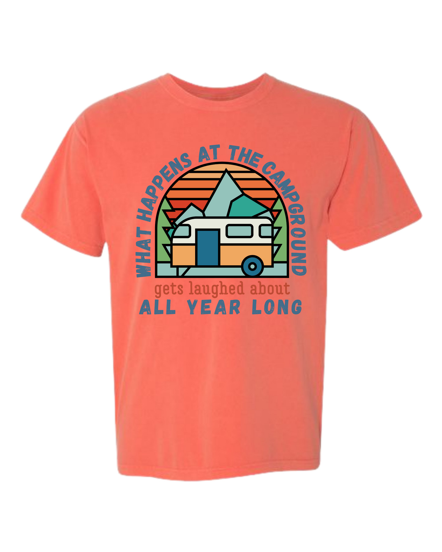 What Happens At The Campground - Comfort Colors - Heavyweight Unisex Tee - Yellows, Oranges, Reds