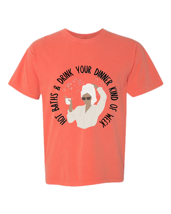 Hot Baths and Drink Your Dinner Kind of Week - Comfort Colors - Heavyweight Unisex Tee - Yellows, Oranges, Reds