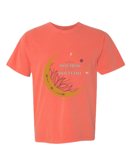 Not A Hot Mess Just A Hot Flash - Comfort Colors - Heavyweight Unisex Tee - Yellows, Oranges, Reds