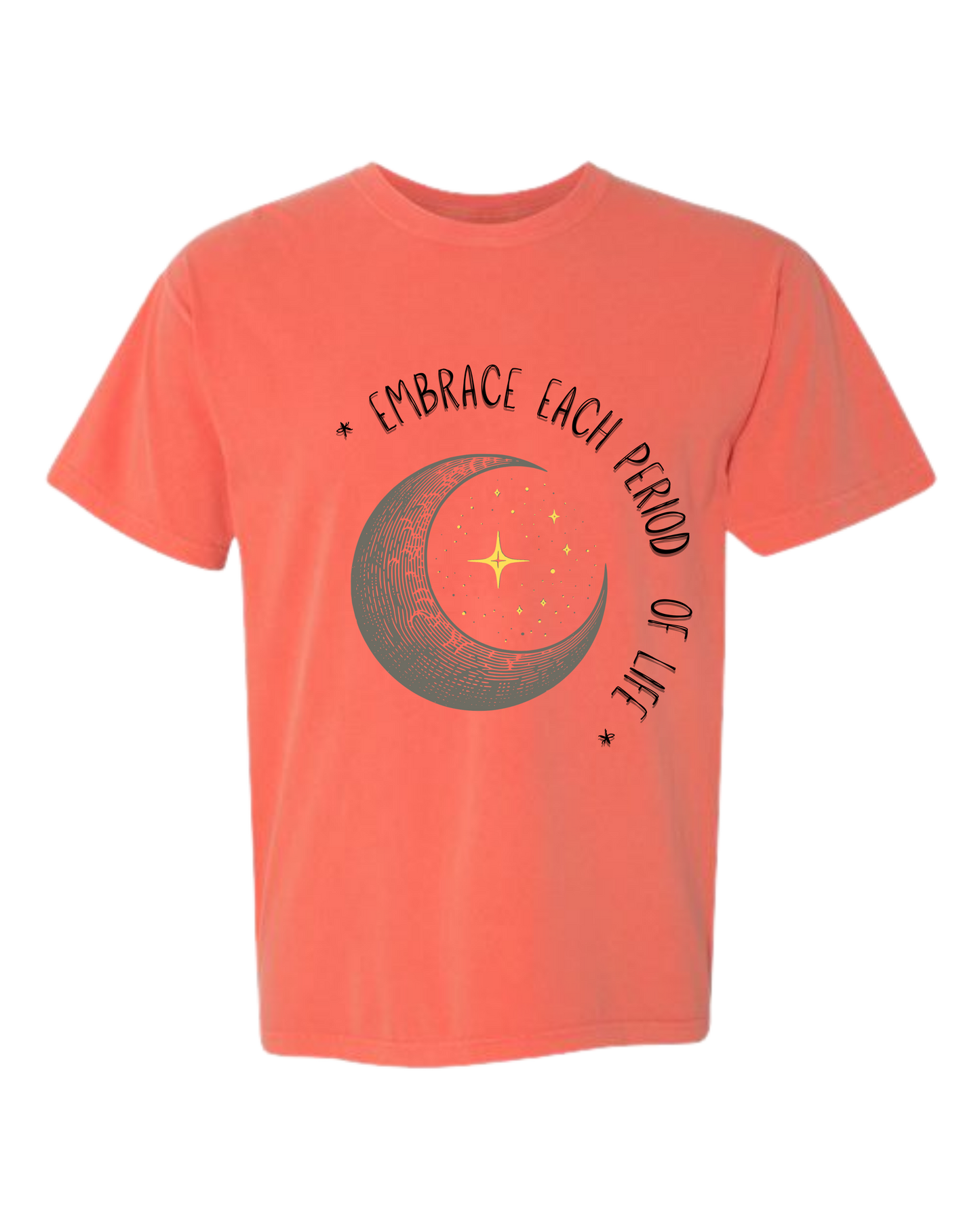 Embrace Each Period of Life - Comfort Colors - Heavyweight Unisex Tee - Yellows, Oranges, Reds