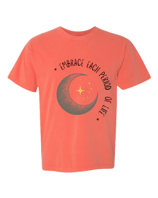 Embrace Each Period of Life - Comfort Colors - Heavyweight Unisex Tee - Yellows, Oranges, Reds
