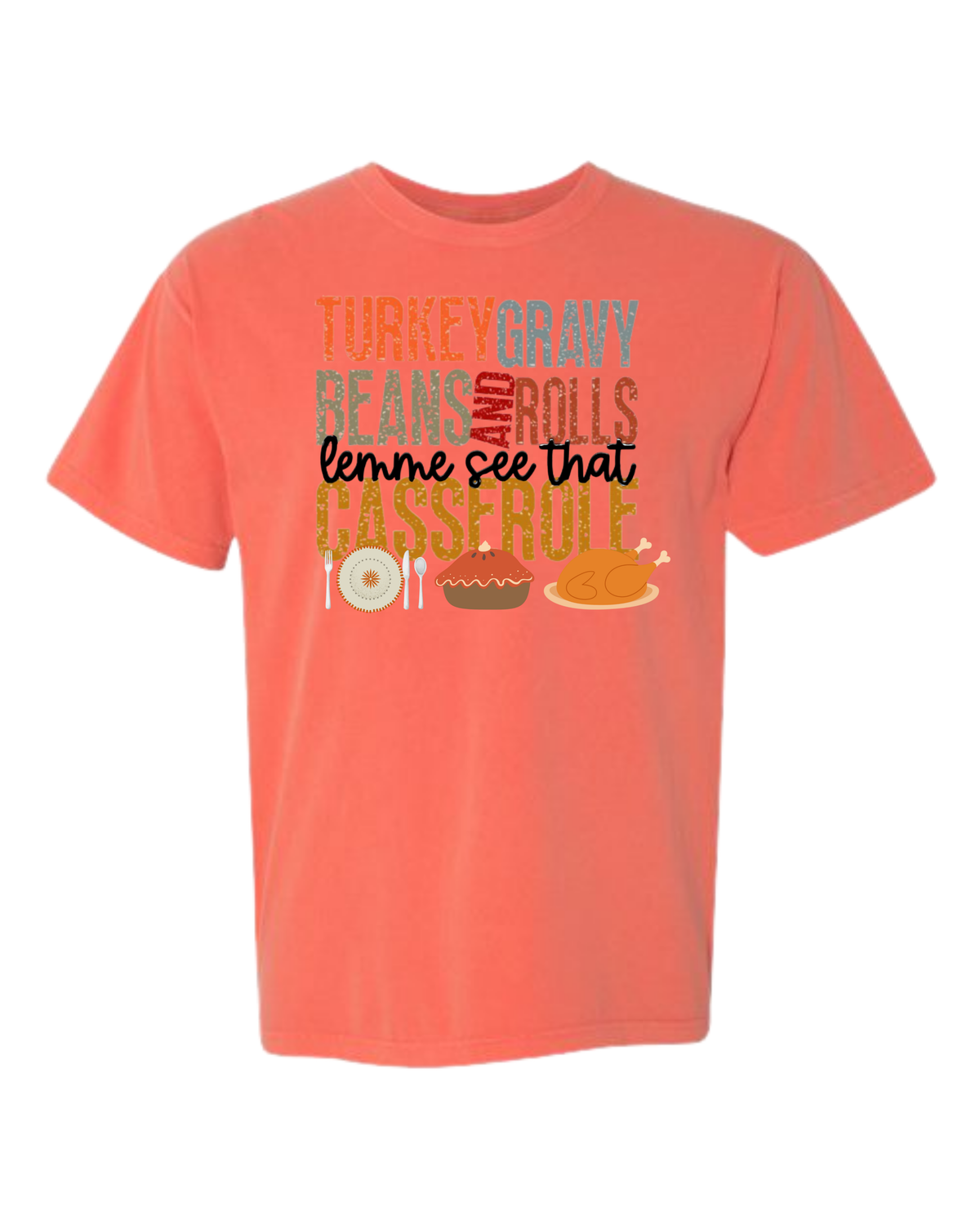 Let Me See That Casserole - Comfort Colors - Heavyweight Unisex Tee - Yellows, Oranges, Reds