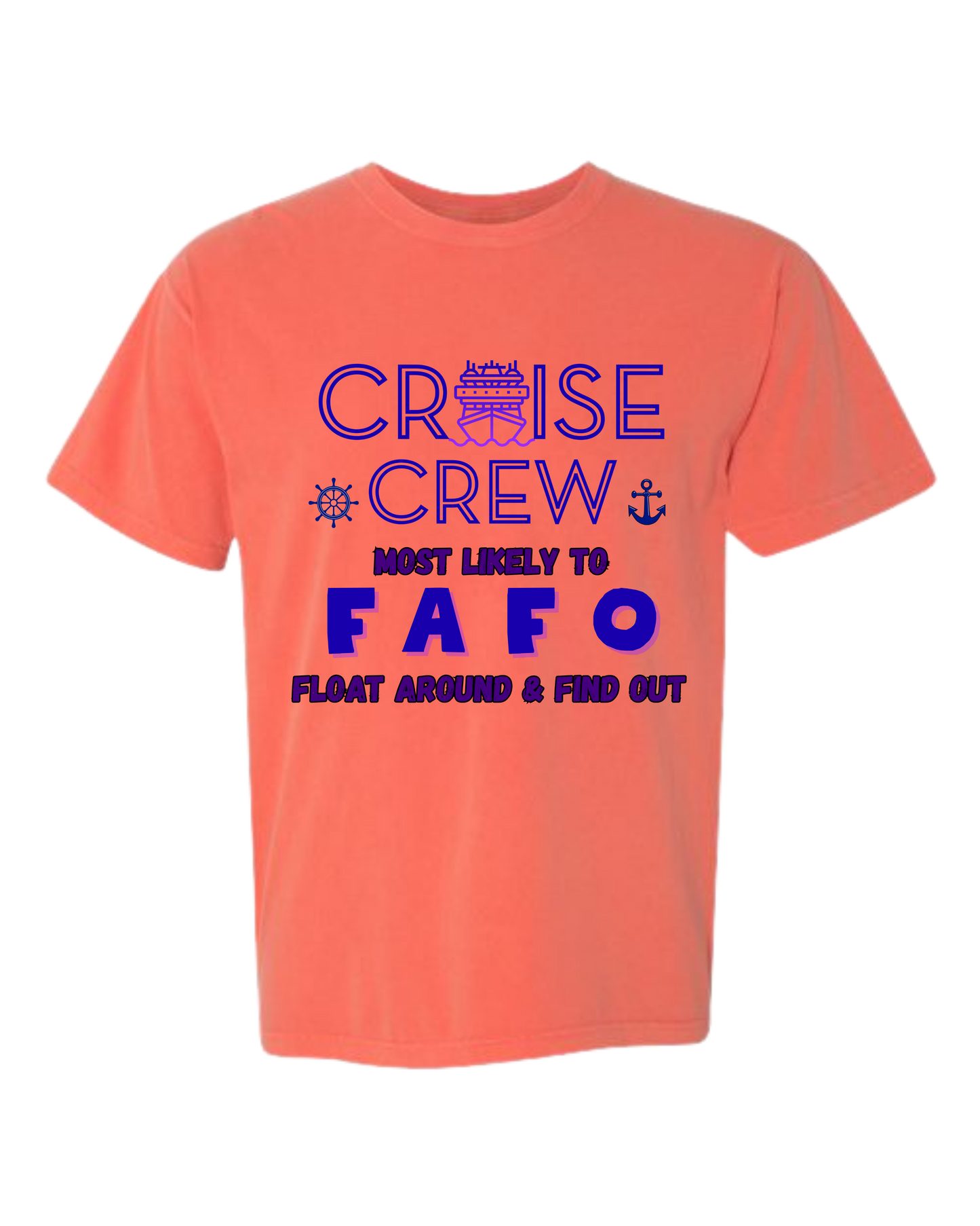 Cruise Crew Most Likely to FAFO Float Around & Find Out - Comfort Colors - Heavyweight Unisex Tee - Yellows, Oranges, Reds