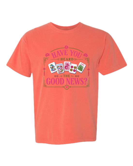 Have You Heard the Good News? - Comfort Colors - Heavyweight Unisex Tee - Yellows, Oranges, Reds