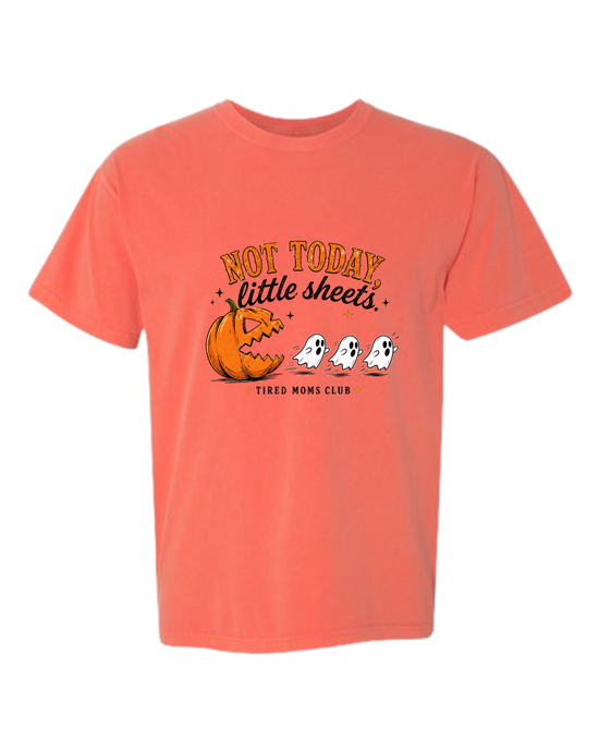 Not Today, Little Sheets - Comfort Colors - Heavyweight Unisex Tee - Yellows, Oranges, Reds