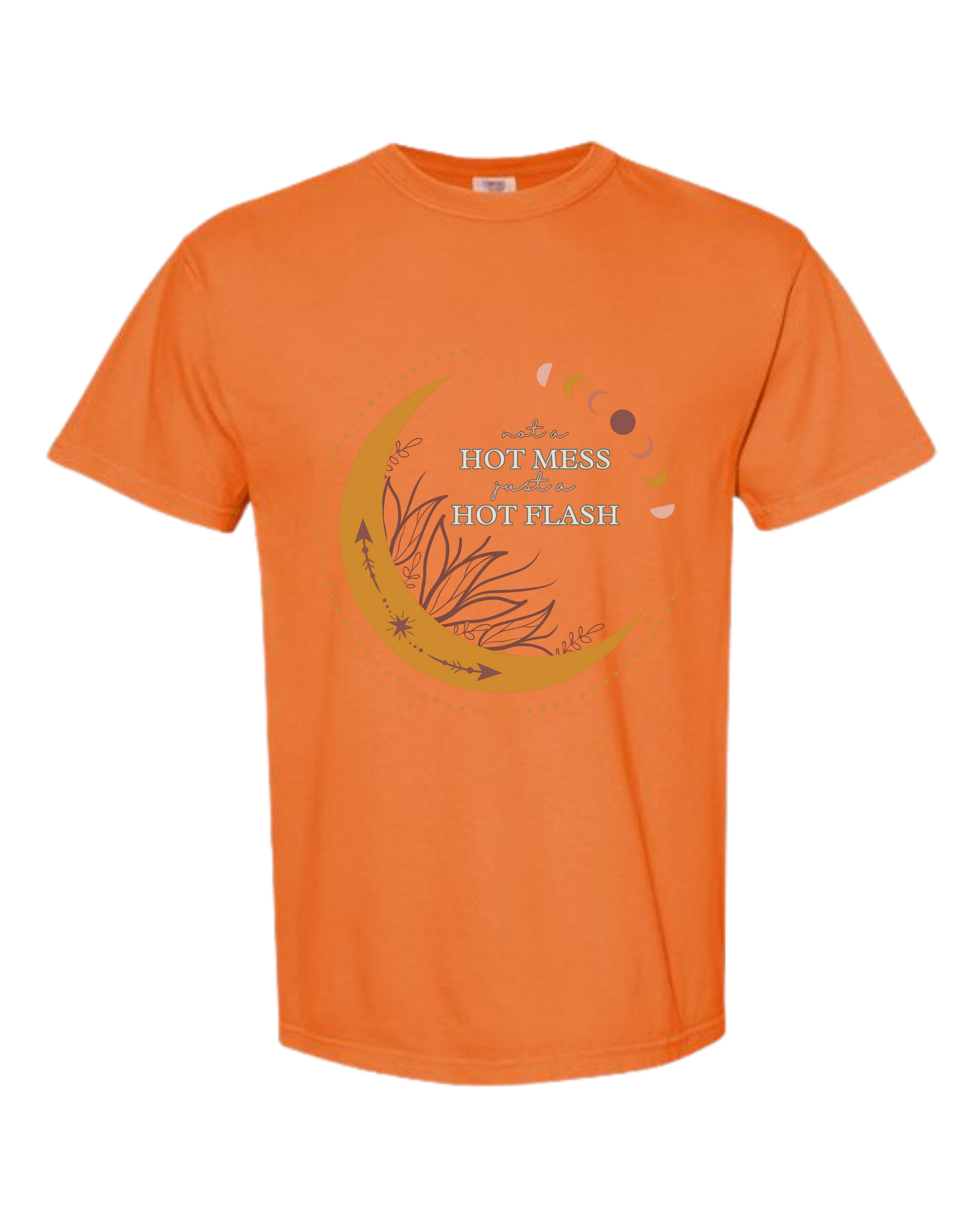 Not A Hot Mess Just A Hot Flash - Comfort Colors - Heavyweight Unisex Tee - Yellows, Oranges, Reds