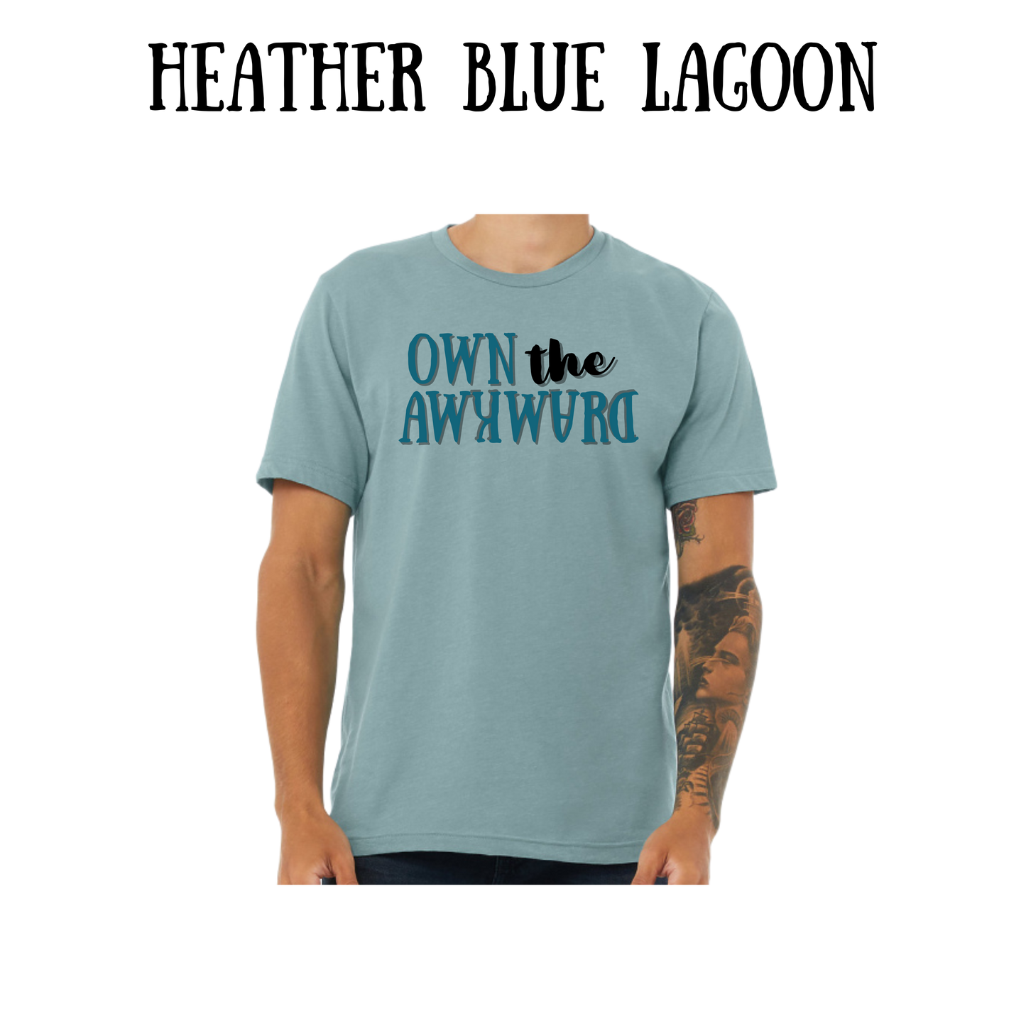 own the awkward - unisex tee - blues