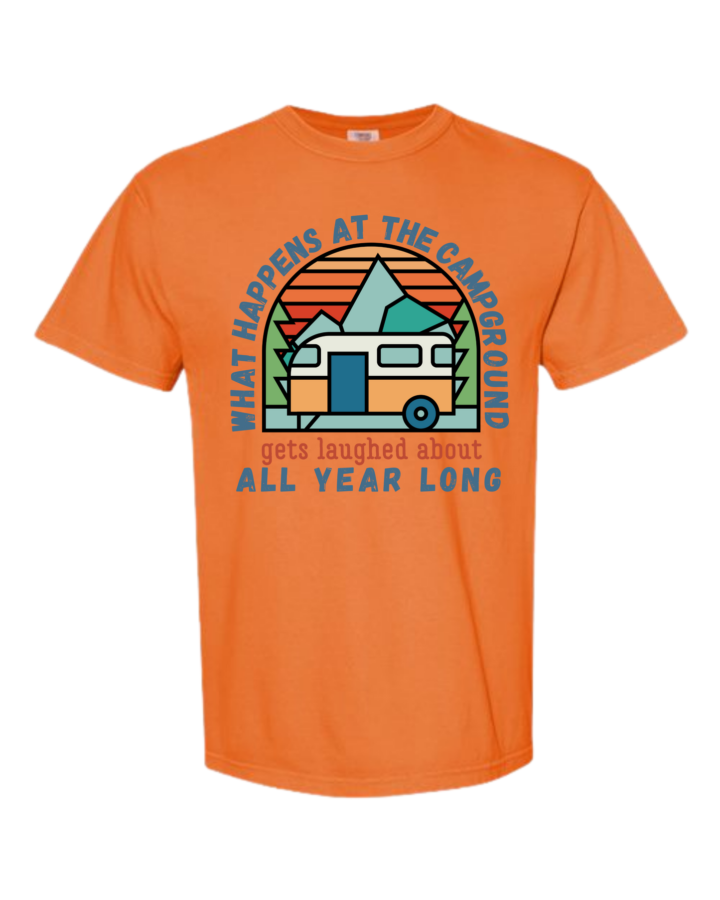 What Happens At The Campground - Comfort Colors - Heavyweight Unisex Tee - Yellows, Oranges, Reds