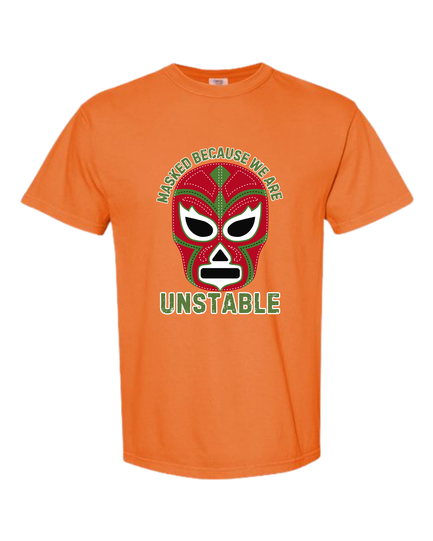 Masked Because We Are Unstable - Comfort Colors - Heavyweight Unisex Tee - Yellows, Oranges, Reds