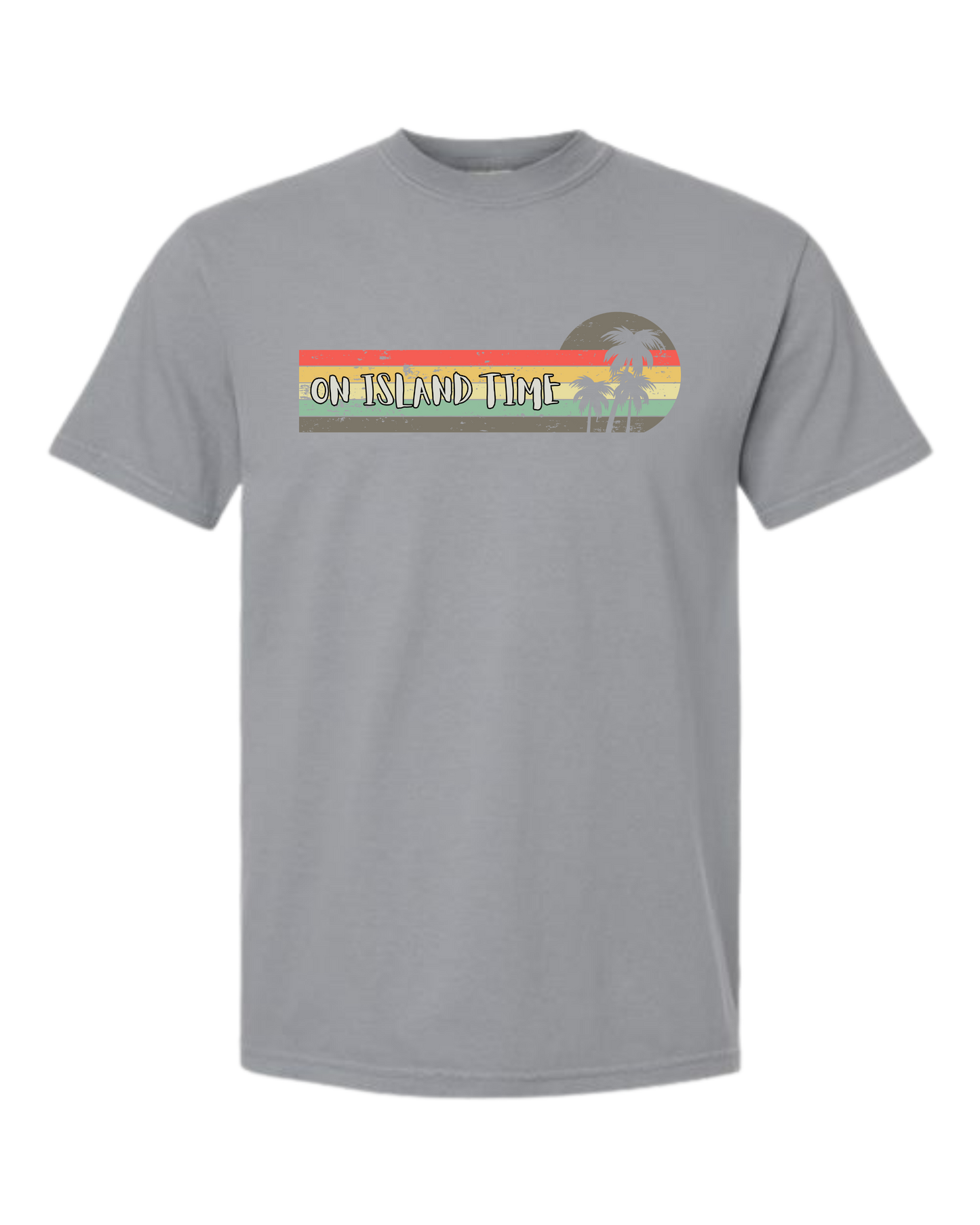 On Island Time - Comfort Colors - Heavyweight Unisex Tee - Neutral Colors