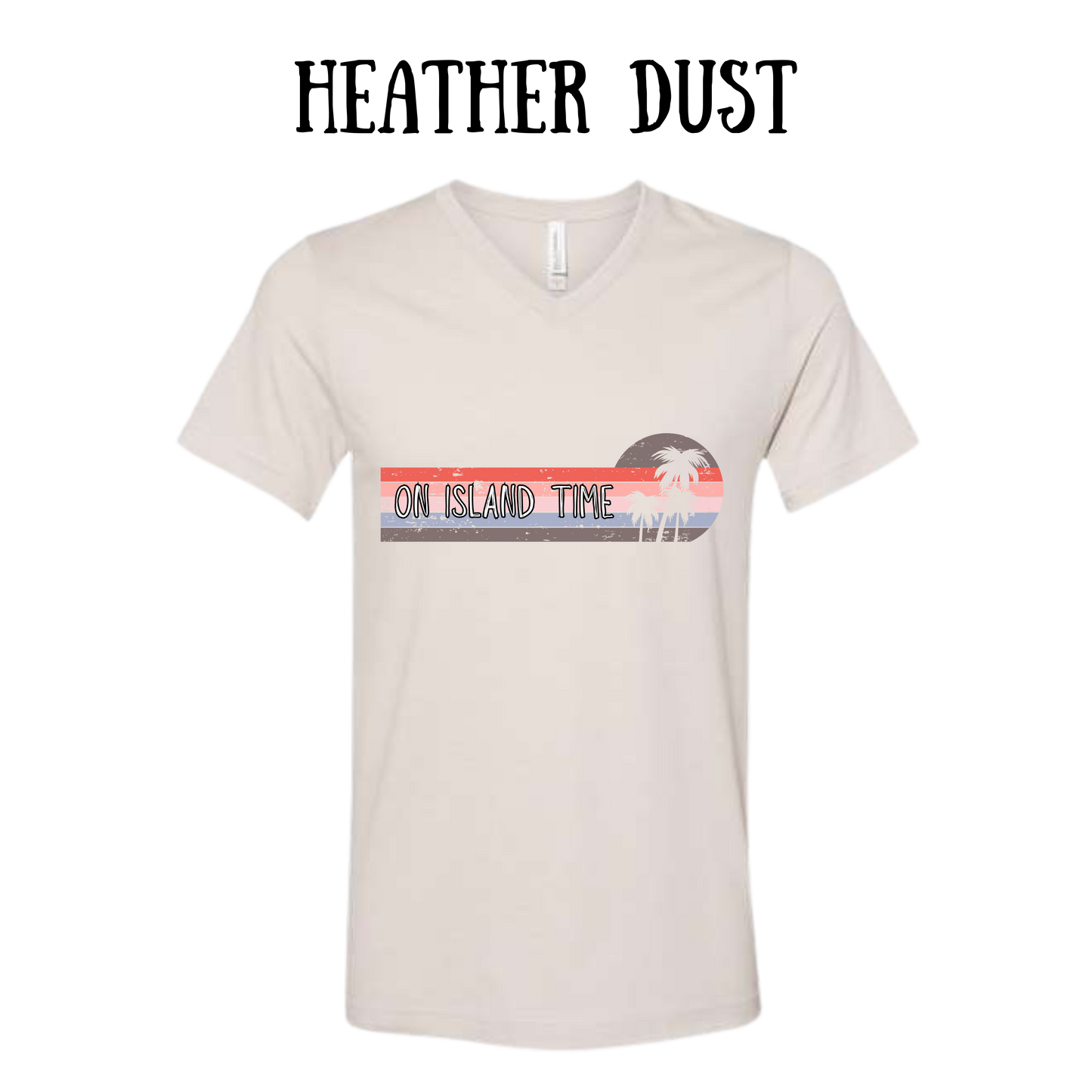 VP - On Island Time - Unisex V-Neck - Neutral Colors