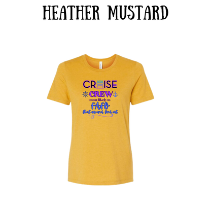 VP - Cruise Crew FAFO - Women's Relaxed Fit Tee - Assorted Colors