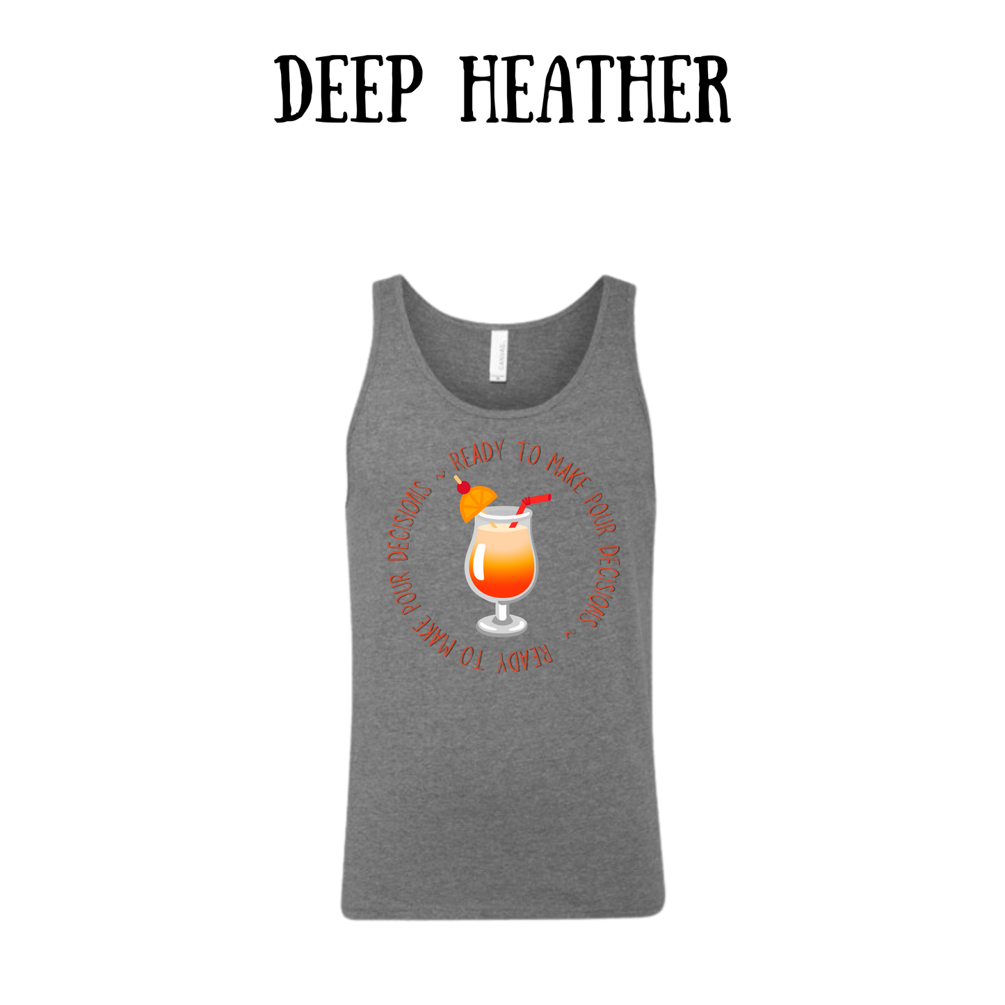 VP - Ready to Make Pour Decisions - Unisex Tank