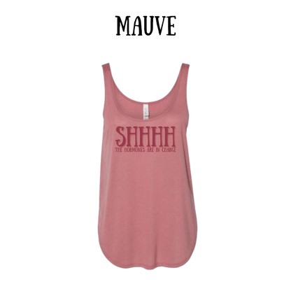 shhhh the hormones are in charge - women's flowy tank