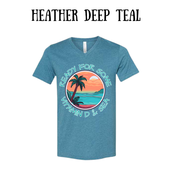 VP - Ready For Some Vitamin D & Sea - Unisex V-Neck - Assorted Colors