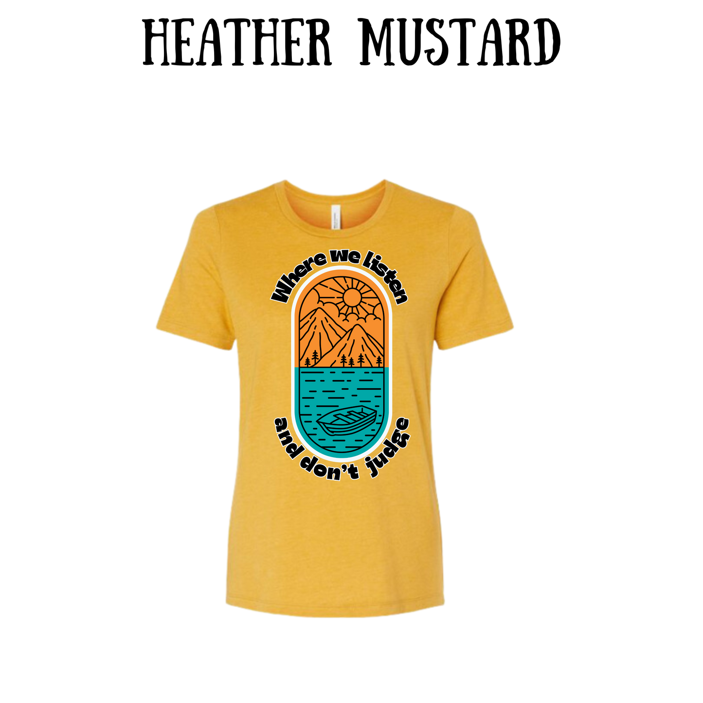 CP - Where We Listen and Don't Judge - Women's Relaxed Fit Tee - Assorted Colors