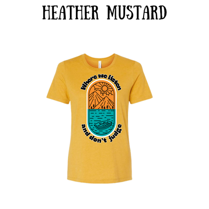 CP - Where We Listen and Don't Judge - Women's Relaxed Fit Tee - Assorted Colors